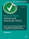 How to Pass Advanced Aptitude Tests (eBook): Assess Your Potential and Analyse Your Career Options with Graduate and Managerial Level Psychometric Tests